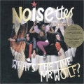 Noisettes - What's The Time Mr Wolf